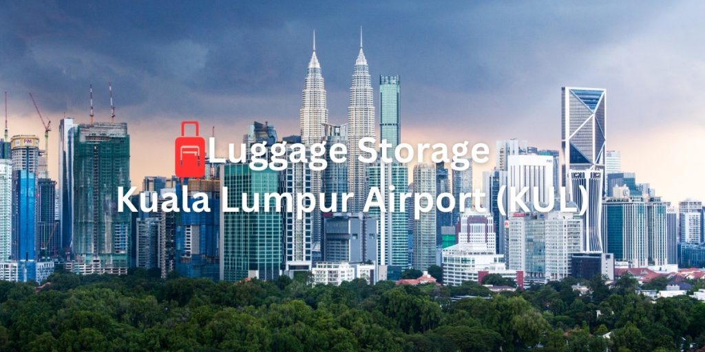 Luggage Storage at Kuala Lumpur Airport (KUL)