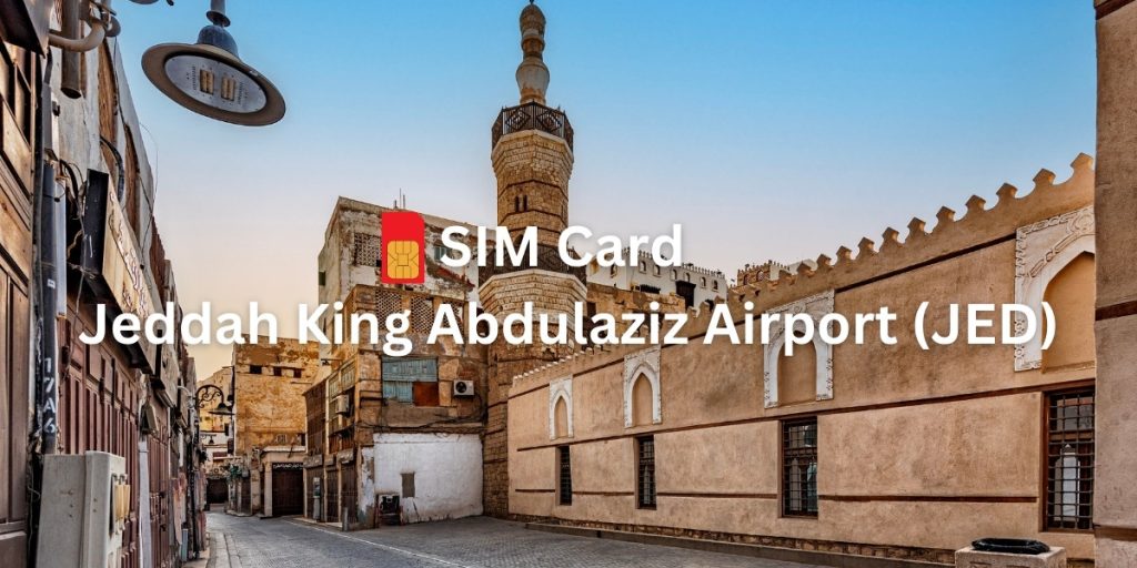 SIM Card at Jeddah King Abdulaziz Airport (JED)